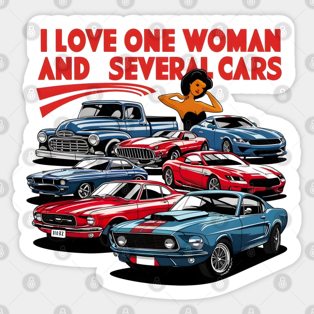 I love one woman and several cars relationship statement tee four Sticker by Inkspire Apparel designs